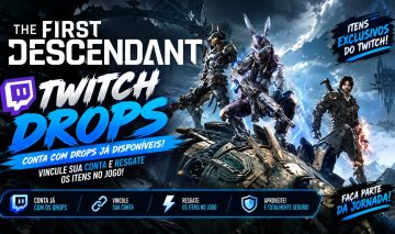 The First Descendant - TWITCH DROPS - ATUALIZADOS - ITENS NA DESCRIÇÃO