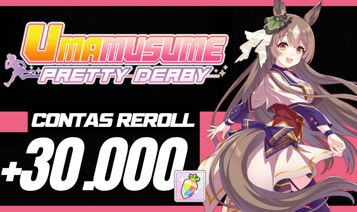 Contas reroll Uma Musume Pretty Derby