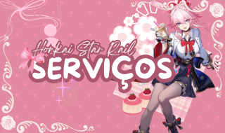SERVIÇOS HONKAI STAR RAIL