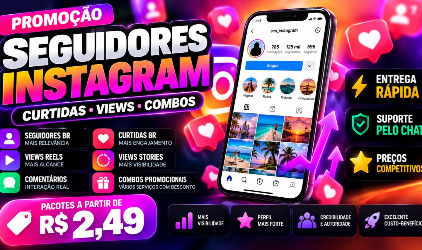 [PROMOÇÃO] SEGUIDORES INSTAGRAM BR + CURTIDAS + VIEWS REELS E STORIES | COMBOS