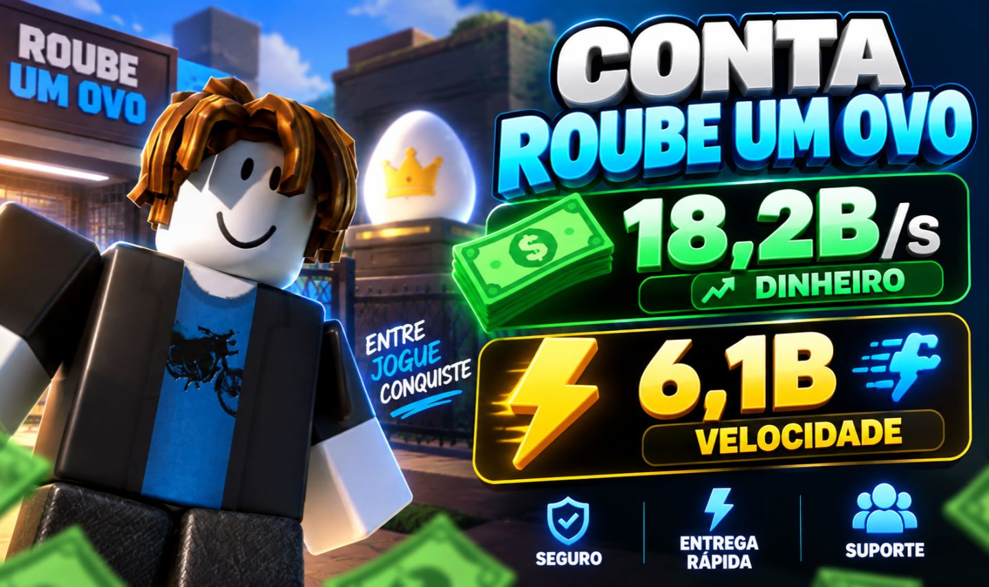 CONTA STEAL AN EGG |+18.2B/s DINHEIRO +6.1B VELOCIDADE | +45 OVOS SECRETOS (inv)