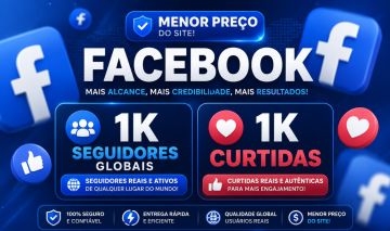 Facebook | Seguidores Globais e Curtidas | Menor Preço do Site | Entrega Rápida