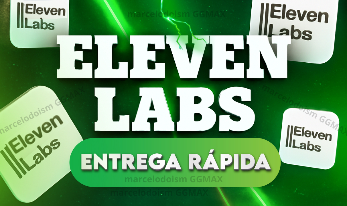 ELEVENLABS + | SITE OFICIAL | 10k DE CRÉDITO A 70K | ENTREGA RÁPIDA
