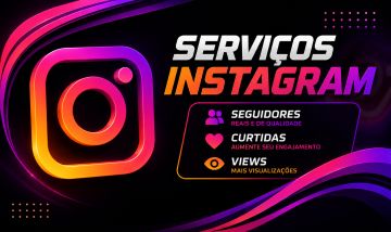 Instagram - INSCRITOS,CURTIDAS E VIEWS - MENOR PREÇO!