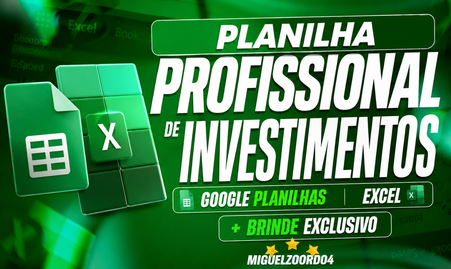 [ PROMOÇÃO 99% ] - PLANILHA PROFISSIONAL DE INVESTIMENTOS AUTOMÁTICA + BRINDE