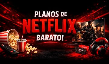 Planos de Netflix Baratos e Confiáveis garantia de 30 dias