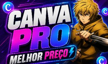 CANVA PRO POR 30 DIAS BARATO MELHOR PREÇO GARANTIDO 30