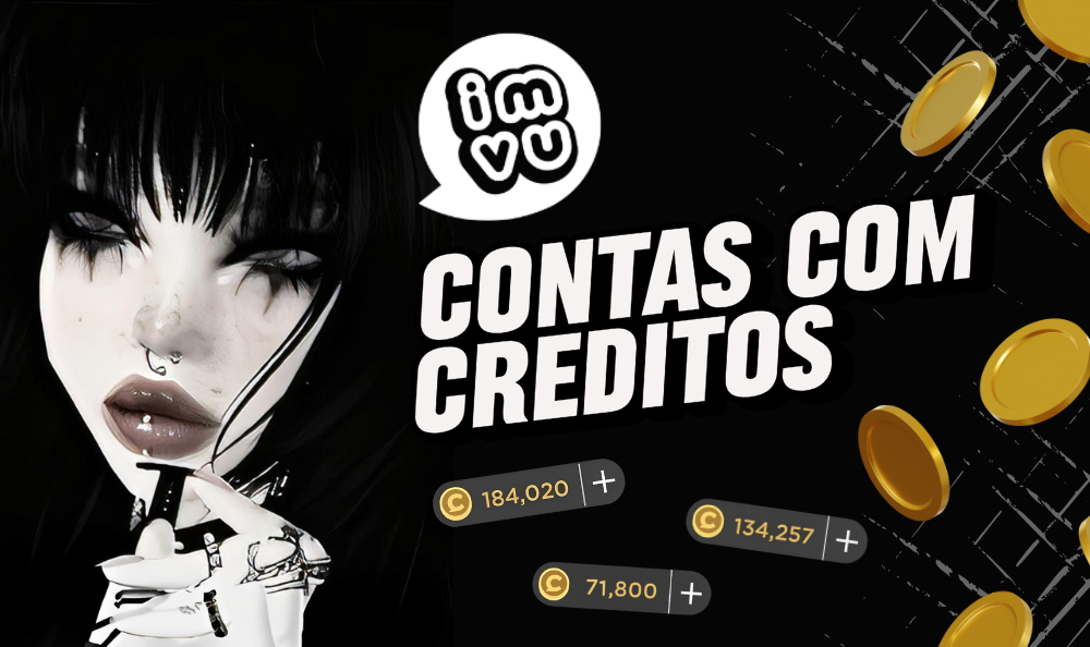 Contas com Creditos IMVU (LEIA A DESCRIÇÃO)
