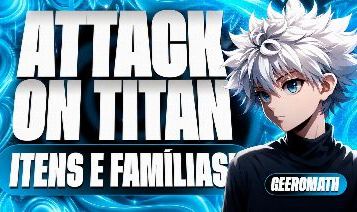 [HELOS NO MELHOR PREÇO!] ATTACK ON TITAN REVOLUTION - ITENS E FAMILIAS! [AOTR]