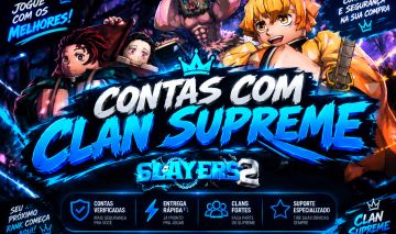 SLAYERS 2 CONTAS SUPREME E MUITO MAIS COLA AI COM QUEM SABE