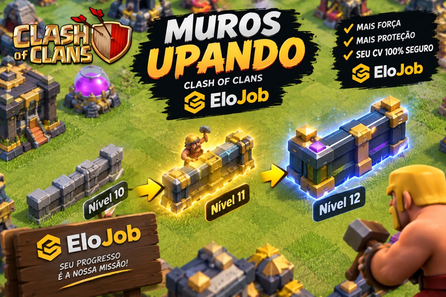 ELOJOB CLASH OF CLANS | UP DE MUROS CV 9 AO 17 | FULL OU METADE