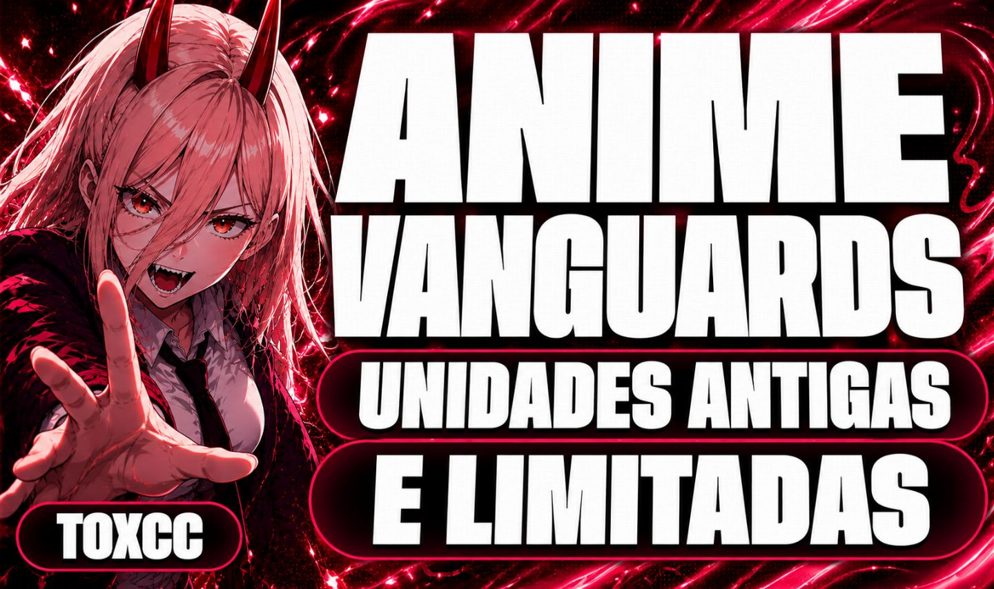 Anime Vanguards | Unidades Antigas Exclusivas e Limitadas | Melhor Preço