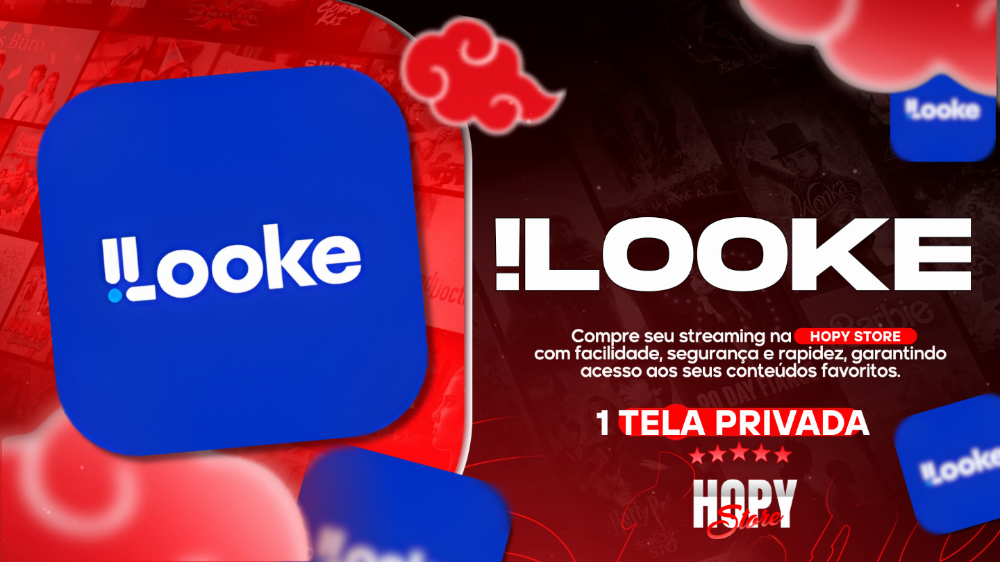 LOOKE PREMIUM 30 DIAS - TELA PRIVADA + ENTREGA AUTOMATICA