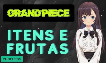 [NOVOS ITENS!] GPO | Grand Piece Online - ITENS/FRUTAS/ISCAS/BAUS/DINHEIRO