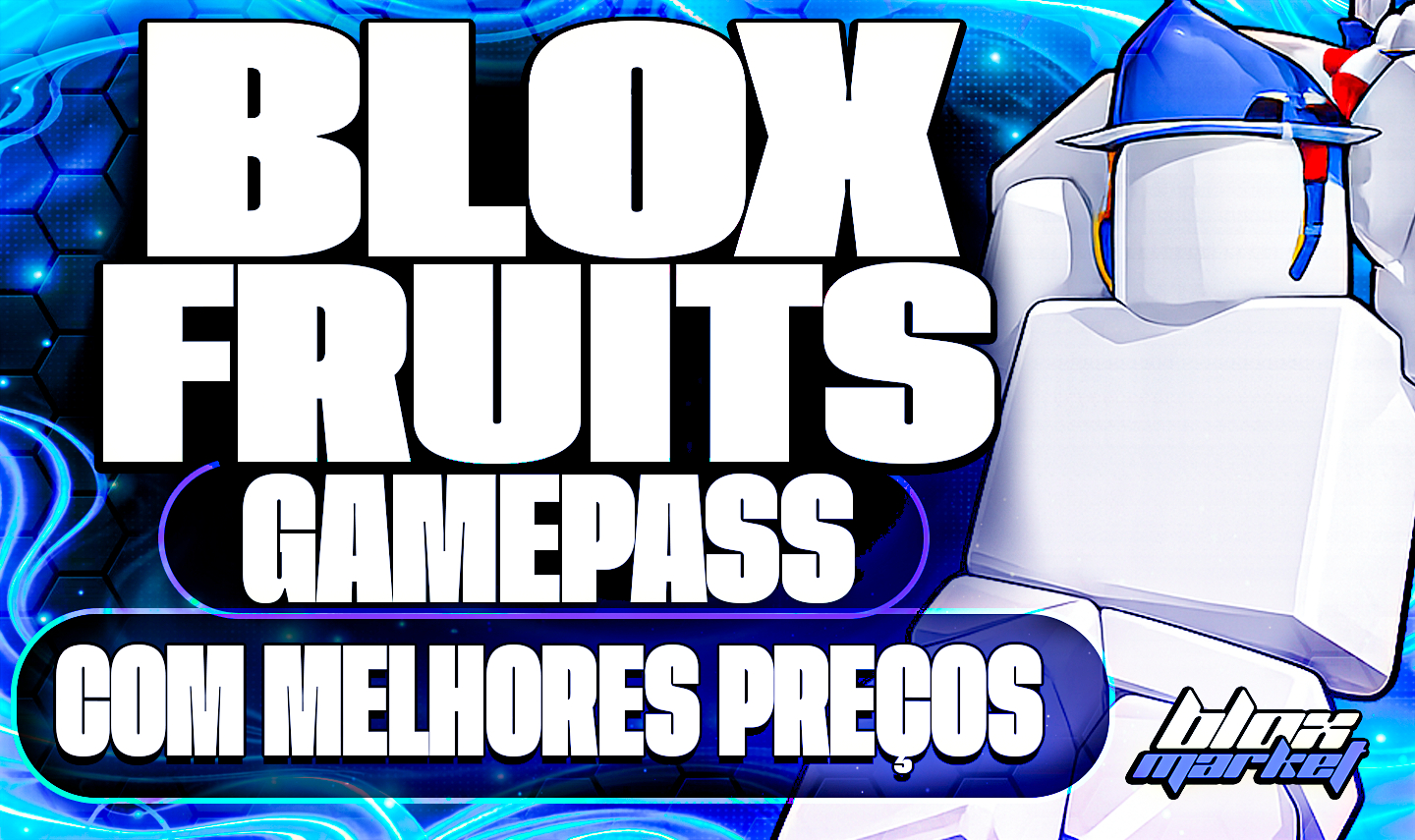 GAMEPASS E FRUTAS PERMANENTES BLOX FRUITS | MENOR PREÇO!!