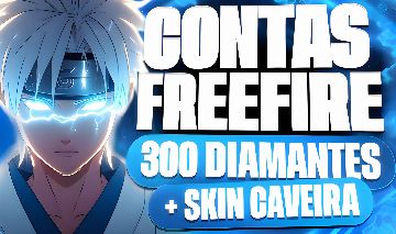 CONTAS FREE FIRE COM 300 DIAMANTES + REI CAVEIRA + TROCA NICK | ENTREGA IMEDIATA