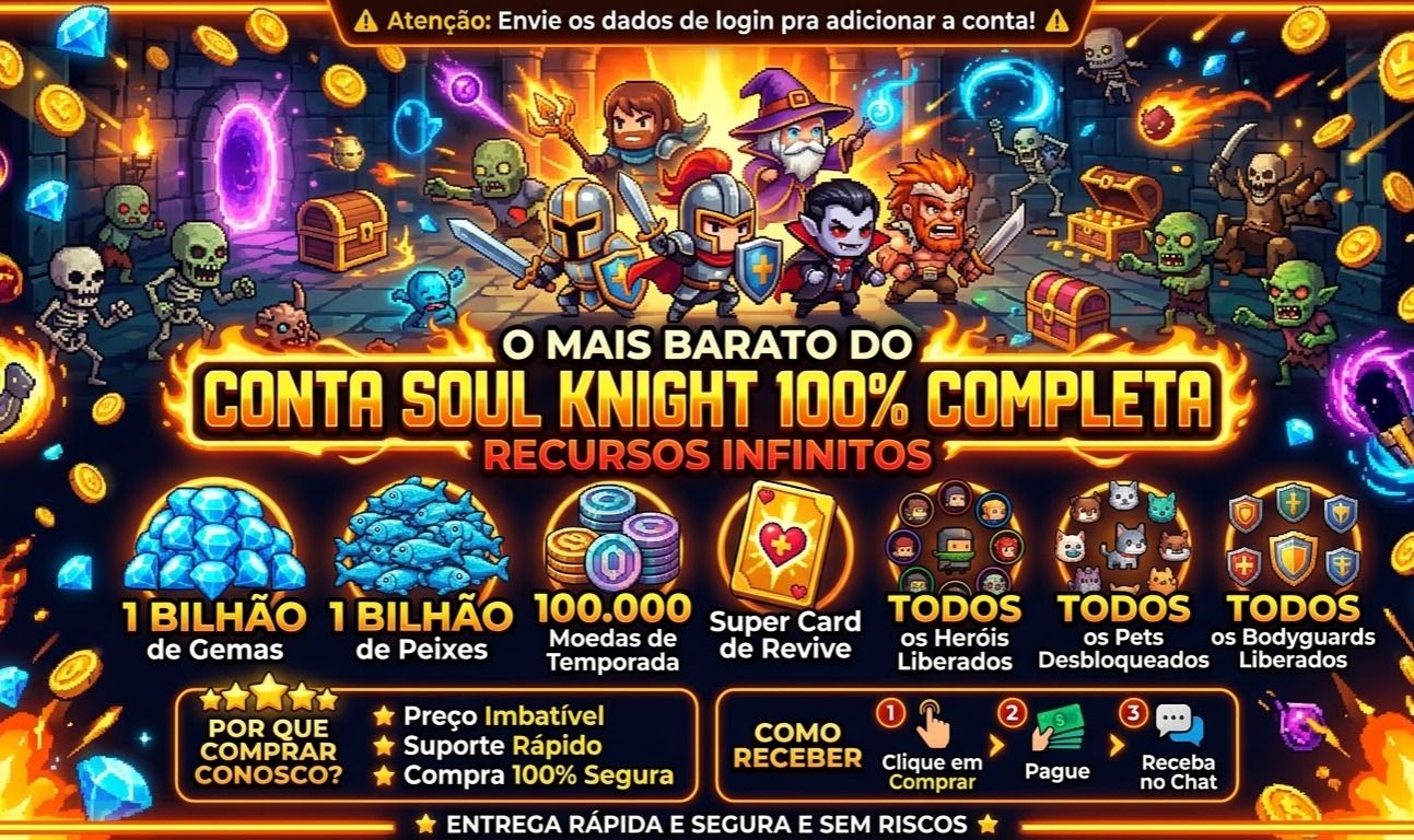[MENOR PREÇO] CONTA SOUL KNIGHT FULL ACESSO | RECURSOS ILIMITADOS