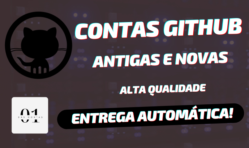 CONTAS GITHUB ANTIGAS E NOVAS | EMAIL | OPÇÃO CONTRIBUIÇÃO | ENTREGA AUTOMÁTICA