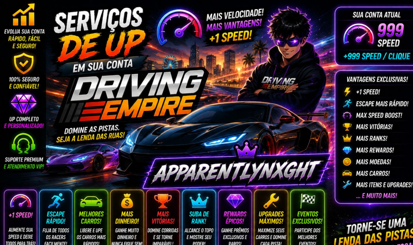PROMOÇÃO (O MAIS BARATO DO MERCADO) DRIVING EMPIRE SERVIÇOS DE UP NA SUA CONTA!