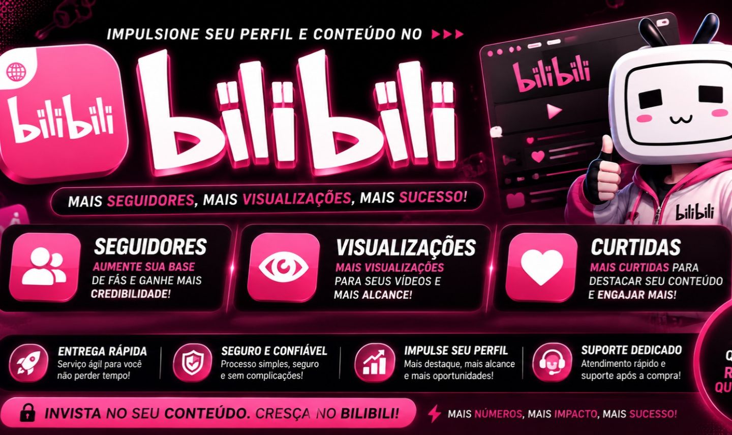 [Mais Vendido do Site] Seguidores BILIBILI - Curtidas e Views - Menor Preço!