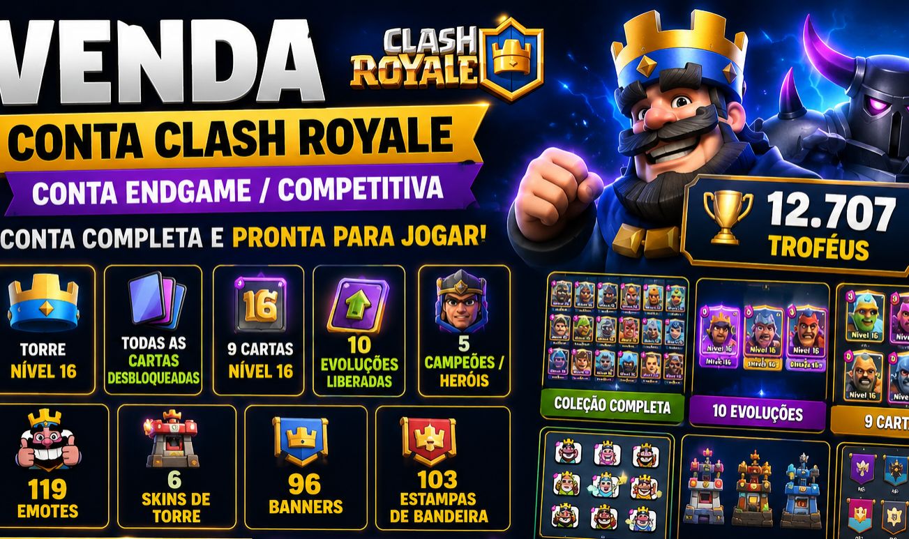 VENDA Conta Clash Royale ENDGAME / COMPETITIVA