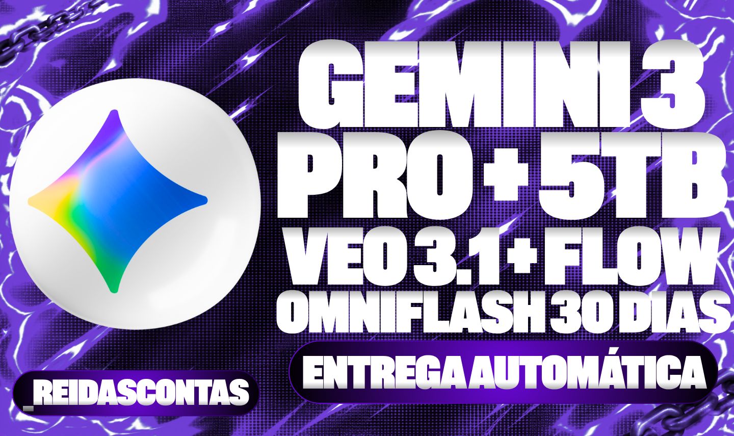 GEMINI 3 PRO + 5TB + VEO 3.1 + FLOW + OMNIFLASH 30 DIAS - ENTREGA AUTOMÁTICA