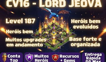 CV16 - | Level 187 | Heróis Fortes | Base Organizada | Venda Rápida