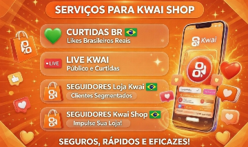 Lives KWAI, Seguidores brasileiros de alto nível, Curtidas Comentários Views Br.