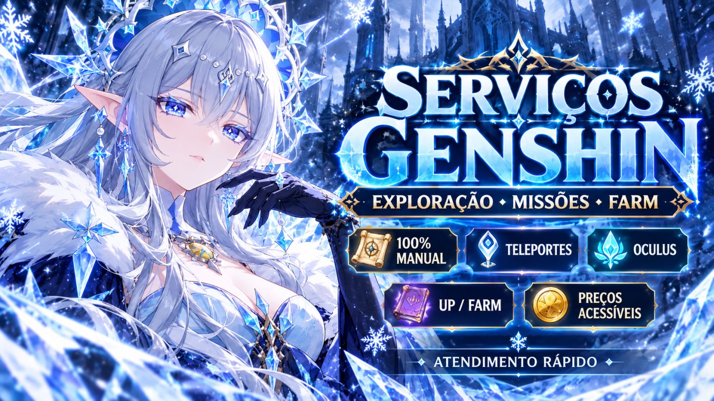 SERVIÇOS GENSHIN IMPACT PT 2 | EXPLORAÇÃO | MISSÕES / FARM | OCULUS | TELEPORTES