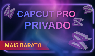 CAPCUT PRO[30 DIAS] | SITE OFICIAL | ENTREGA RÁPIDA