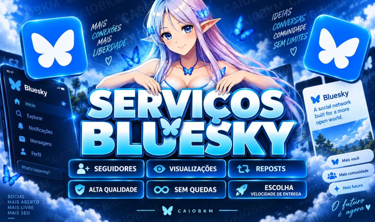 [Menor Preço] Serviços Bluesky - Seguidores - Retweets - Curtidas