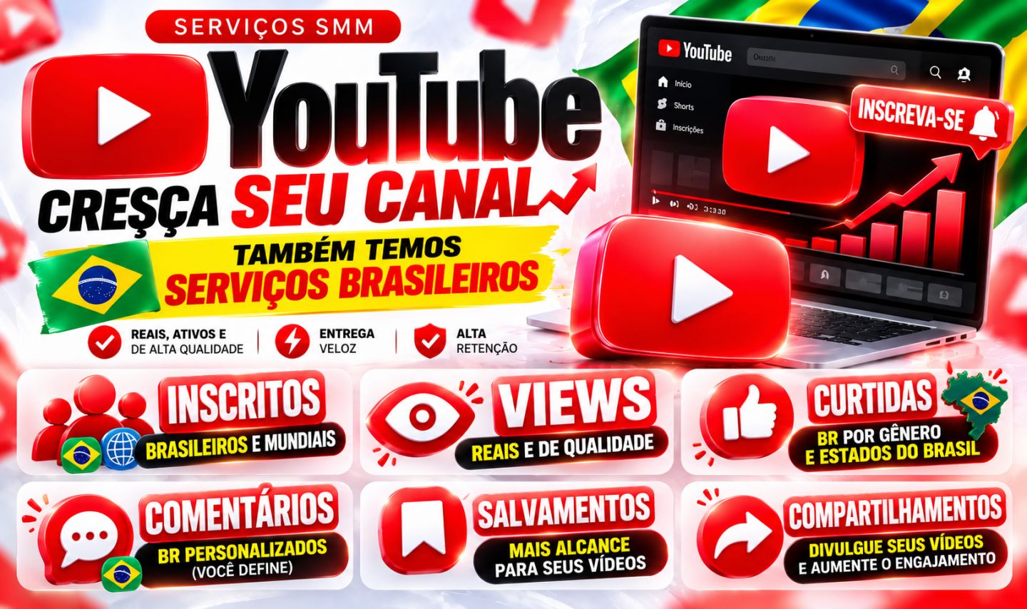 Youtube INSCRITOS BR, VIEWS, LIKE E COMENTÁRIOS BR/ lives chatbots-Watchtime-SEO