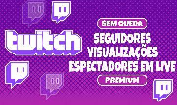 PROMOÇÃO | Seguidores Mundiais Twitch | Aumente Sua Audiência Agora