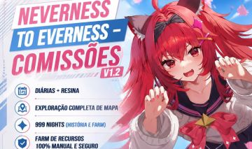 [NTE 1.2] COMISSÕES NEVERNESS TO EVERNESS - ATUALIZADO V1.2 + MODO 999 NIGHTS!