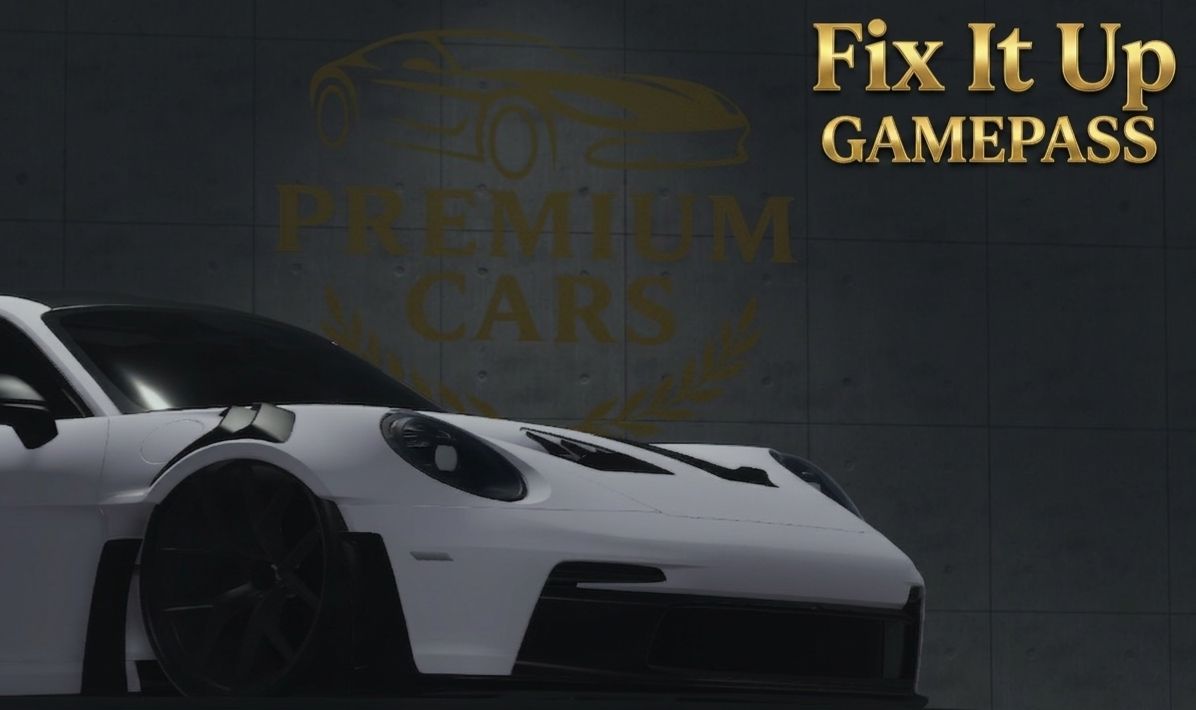 FIX IT UP gamepass
