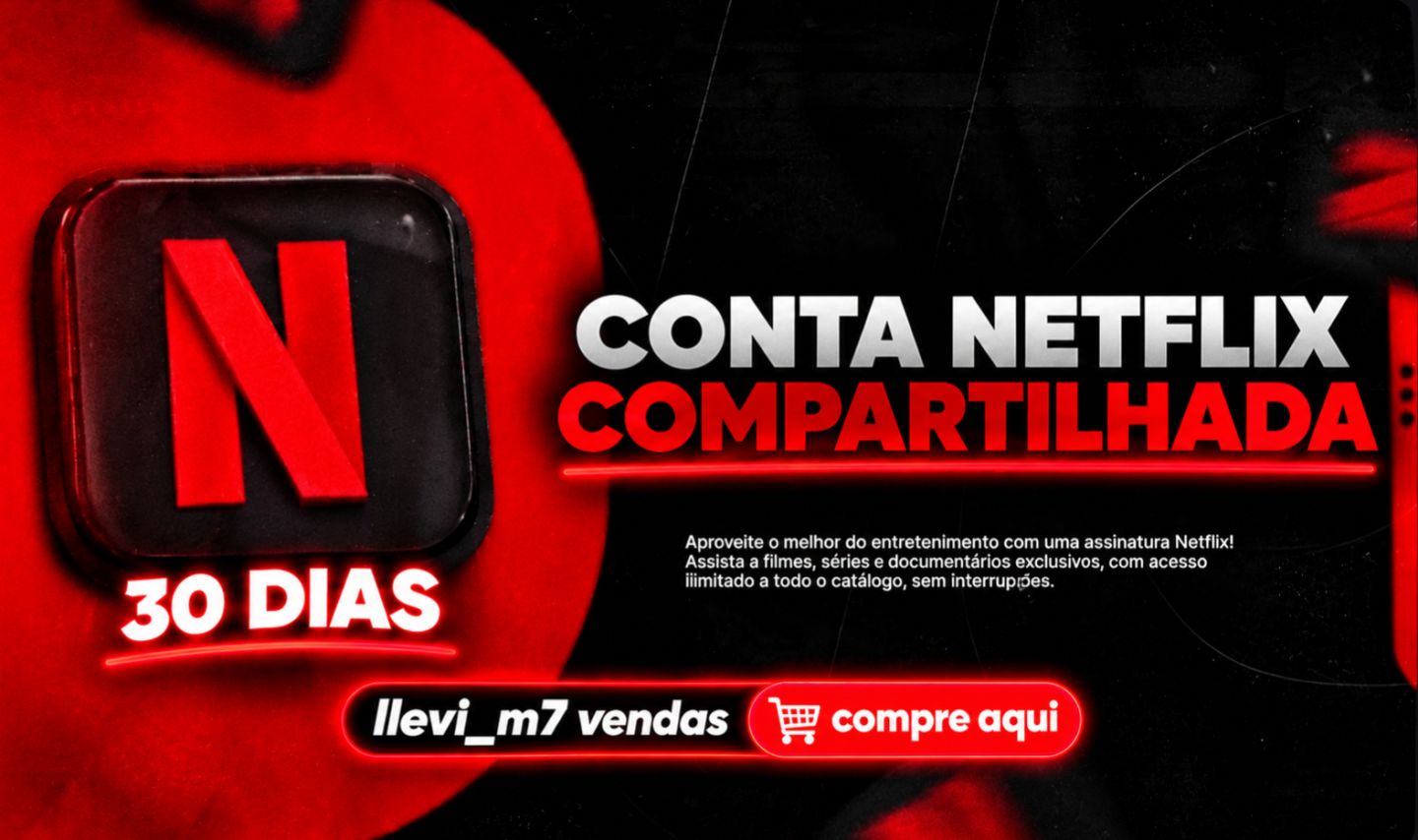CONTA NETFLIX ( CONTA COMPARTILHADA) 30 DIAS
