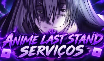 ANIME LAST STAND SERVIÇOS