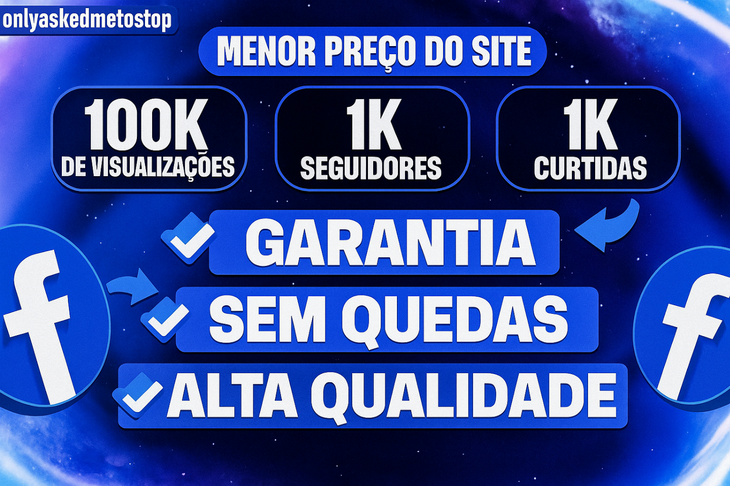 [MELHOR OPÇÃO] SEGUIDORES FACEBOOK - CURTIDAS E VIEWS - MENOR PREÇO!