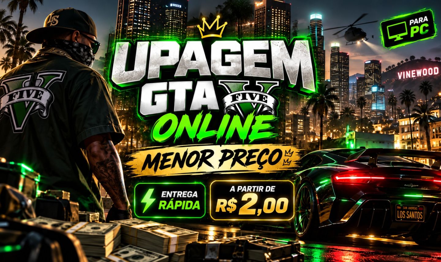 [UPAGEM] GTA 5 ONLINE PC | DINHEIRO + LEVEL + BRINDES | ENTREGA RÁPIDA