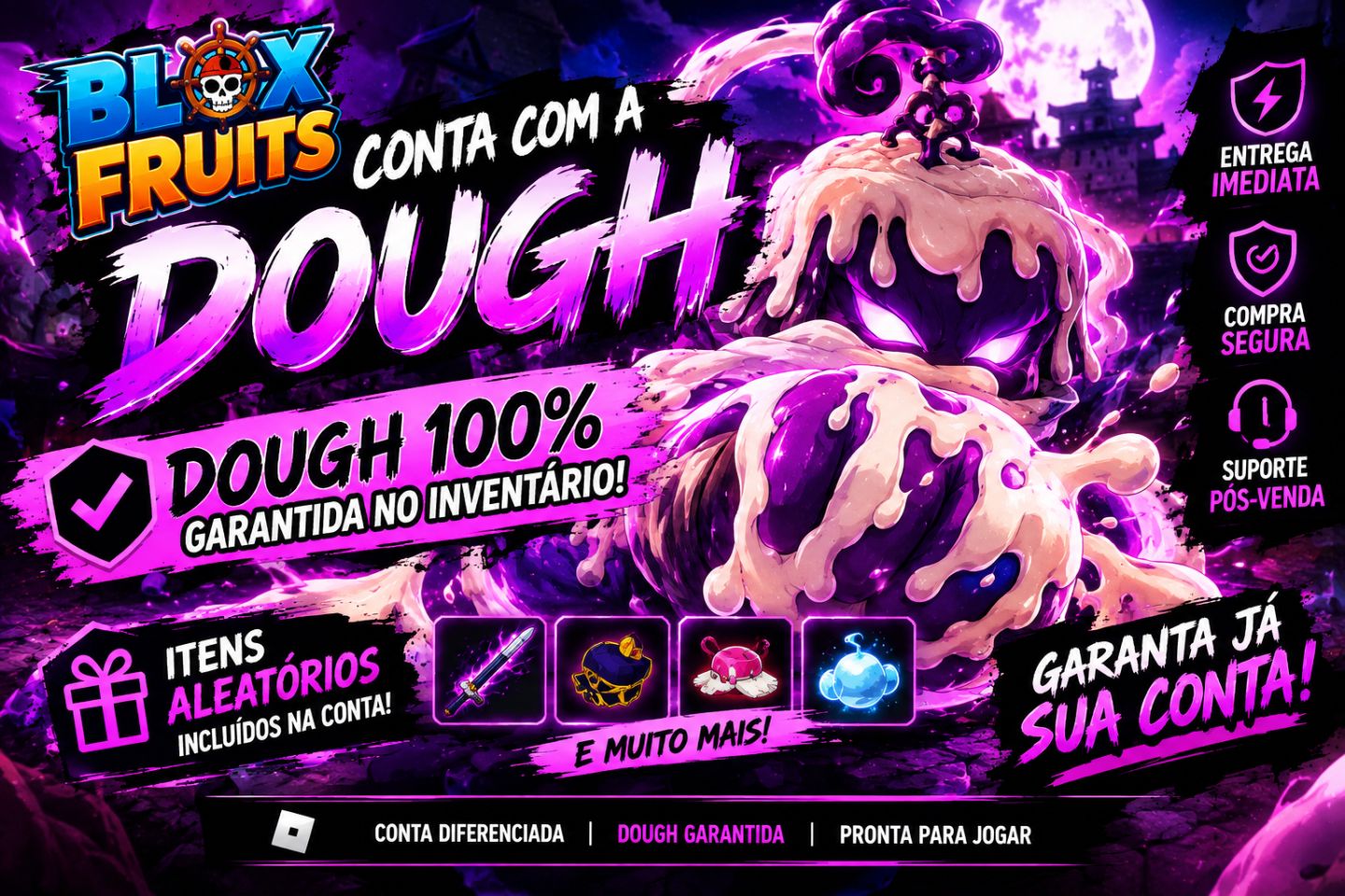 Conta com a fruta DOUGH, 100% GARANTIDA NO INVENTARIO !