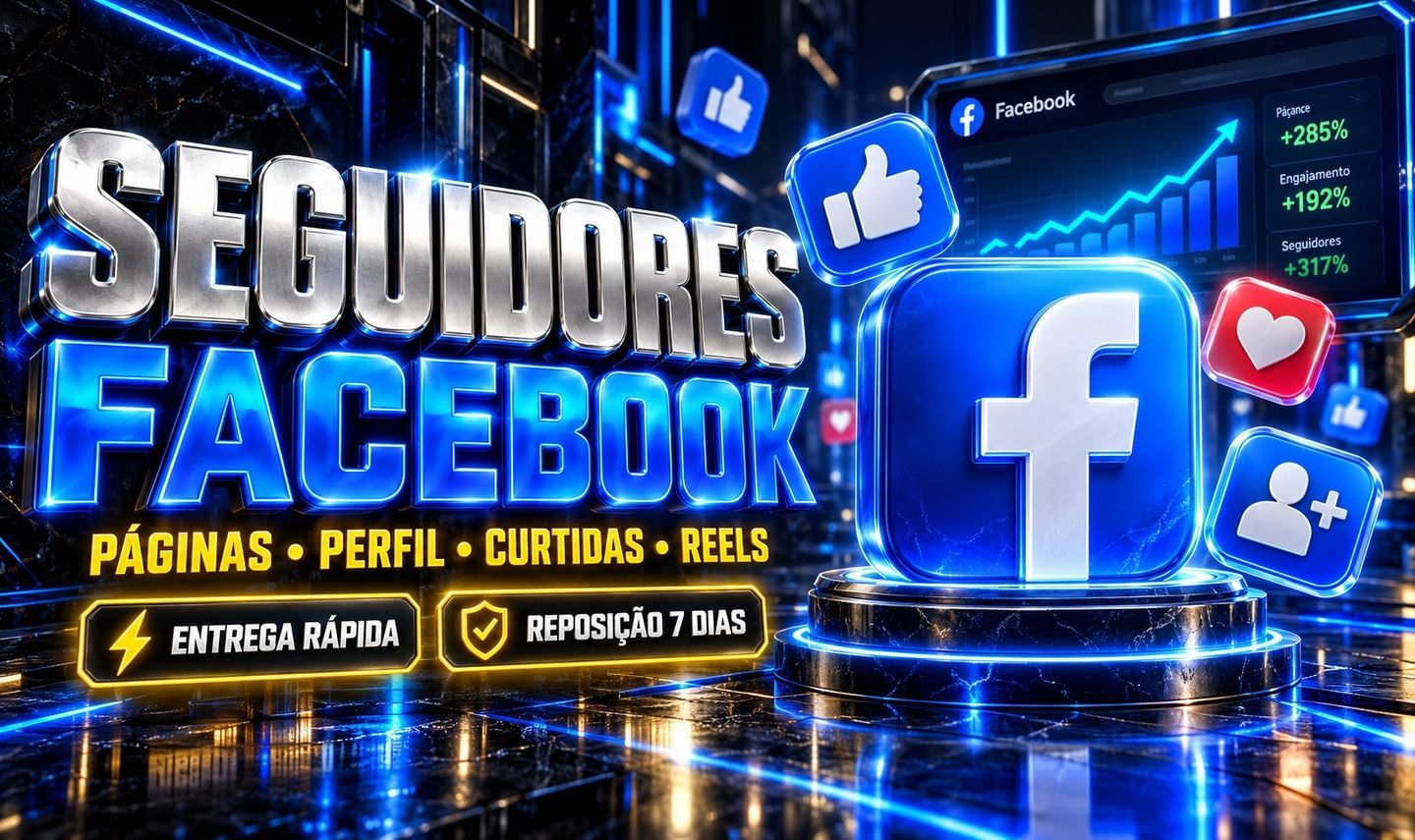 Seguidores Facebook Página e Perfil Curtidas Views Envio Rápido