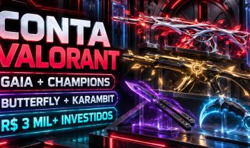 Conta Valorant | Vandal Gaia + Champions | Butterfly e Karambit | R$3 mil+