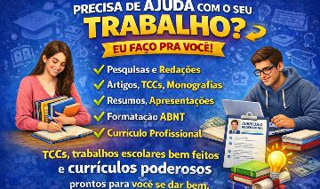 TRABALHO ESCOLAR E ACADÊMICO | CURRÍCULO | SLIDES | TCC | REDAÇÃO | PESQUISAS