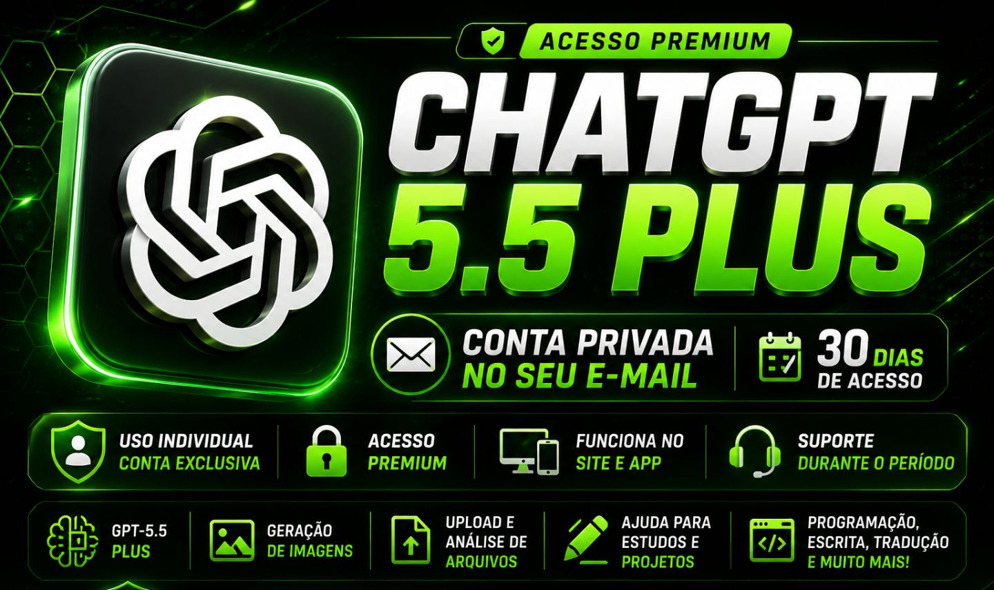 CHATGPT 5.5 PLUS | CONTA PRIVADA | 30 DIAS | ACESSO PREMIUM