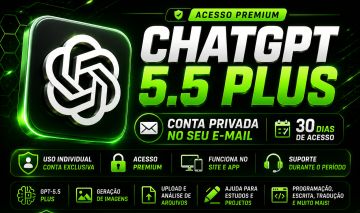 CHATGPT 5.5 PLUS | CONTA PRIVADA | 30 DIAS | ACESSO PREMIUM