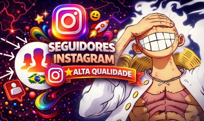 SEGUIDORES INSTAGRAM, CURTIDAS, VISUALIZAÇÕES, VIEWS + ENTREGA RAPIDA