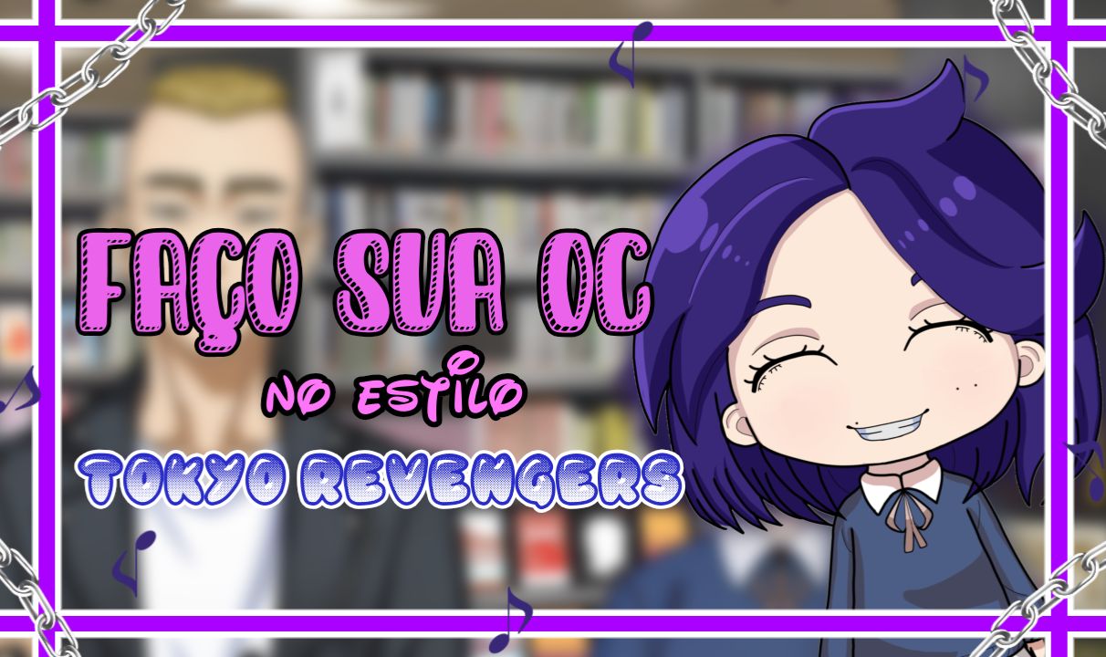 FAÇO SUA OC NO ESTILO TOKYO REVENGERS!