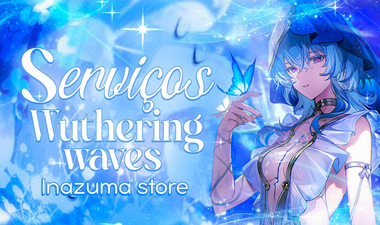 WUTHERING WAVES SERVIÇOS FARM, ASTRITES, EVENTOS, ENDGAMES, HOLOGRAMAS