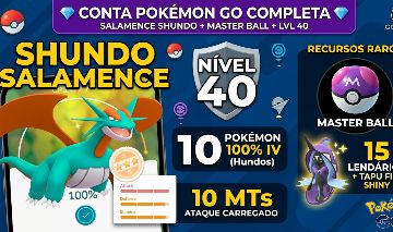 CONTA POKÉMON GO NÍVEL 40 | SALAMENCE SHUNDO + MASTER BALL