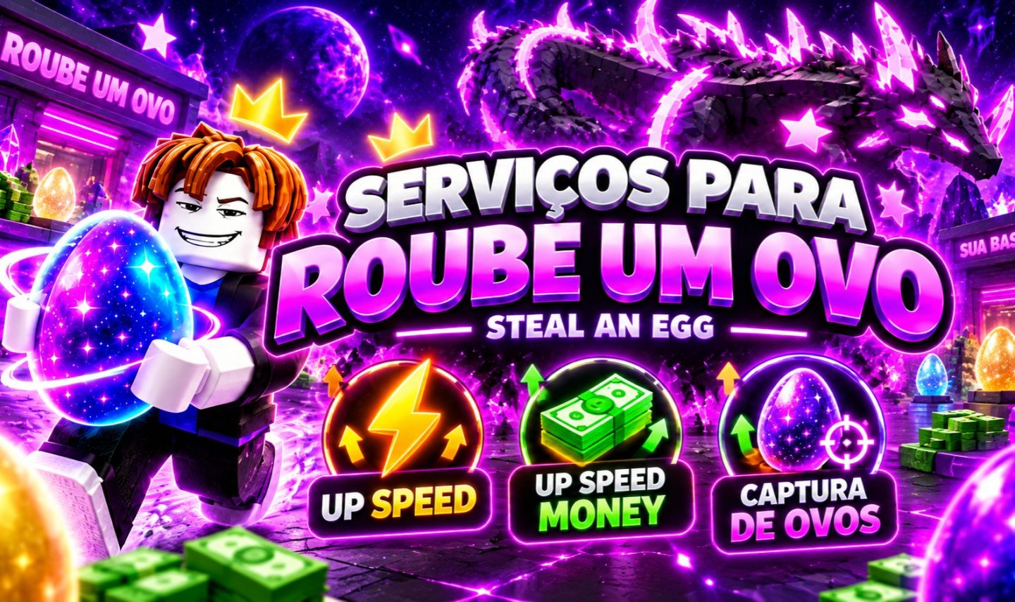 Serviços para Roube um Ovo / Steal an Egg | Up Speed, Money e Ovos